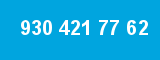 930 421 77 62 930 421 77 62